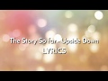 The Story So Far "Upside Down" Lyrics