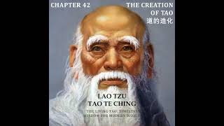 Tao Te Ching Chapter 42 The Creation of Tao 道的造化