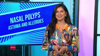 Nasal Polyps, Asthma, and Allergies