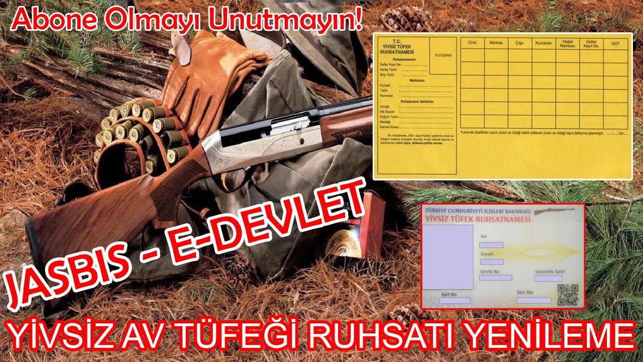 Yivsiz Av Tüfeği Ruhsat Yenileme İşlemleri 28.10.2021 - JASBİS E-Devlet