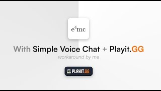 [Outdated] e4mc + Simple Voice Chat + playit.gg