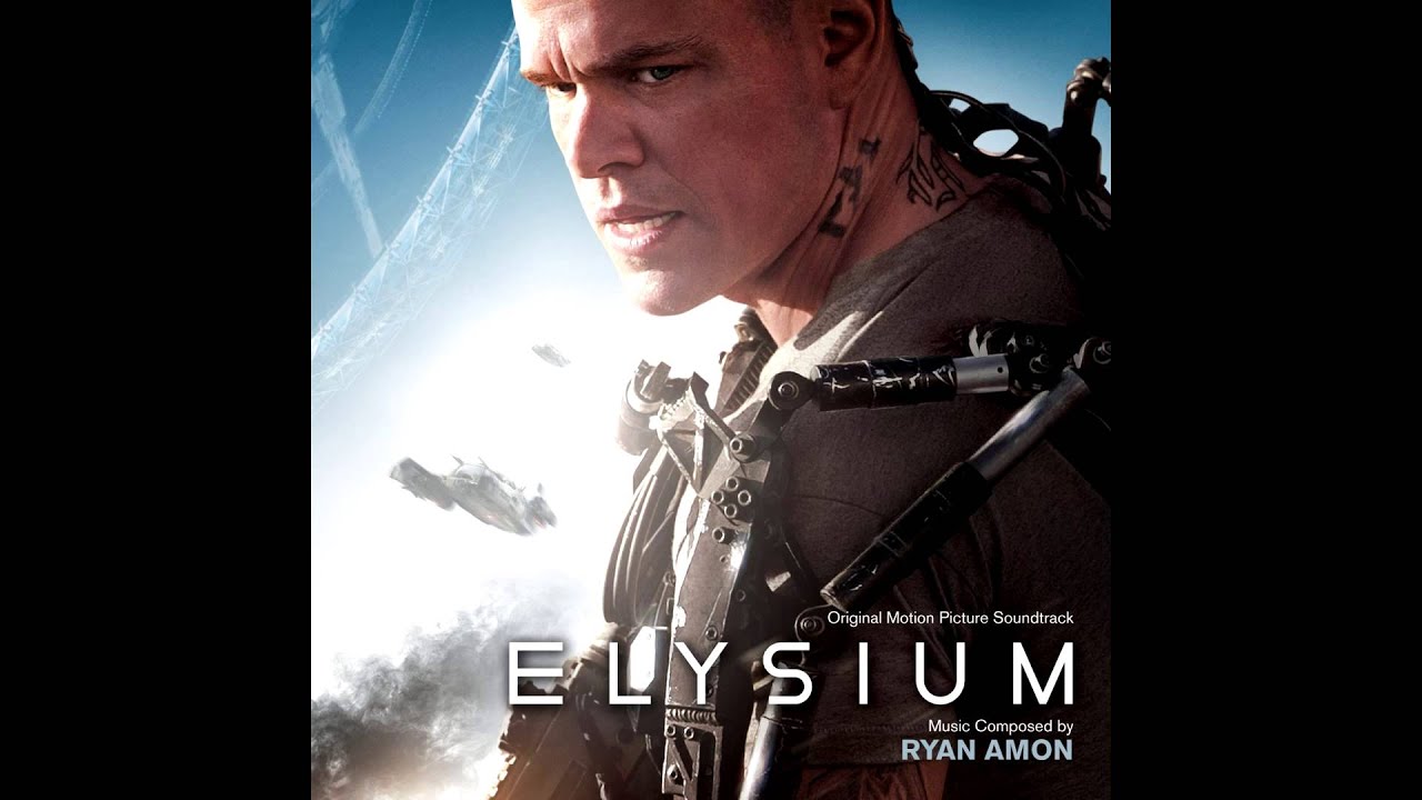 Elysium Soundtrack - Ryan Amon