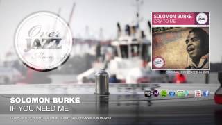 Solomon Burke - If You Need Me (1963)