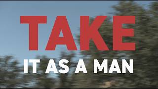 Kensington - Take It As A Man (Lyric Video)
