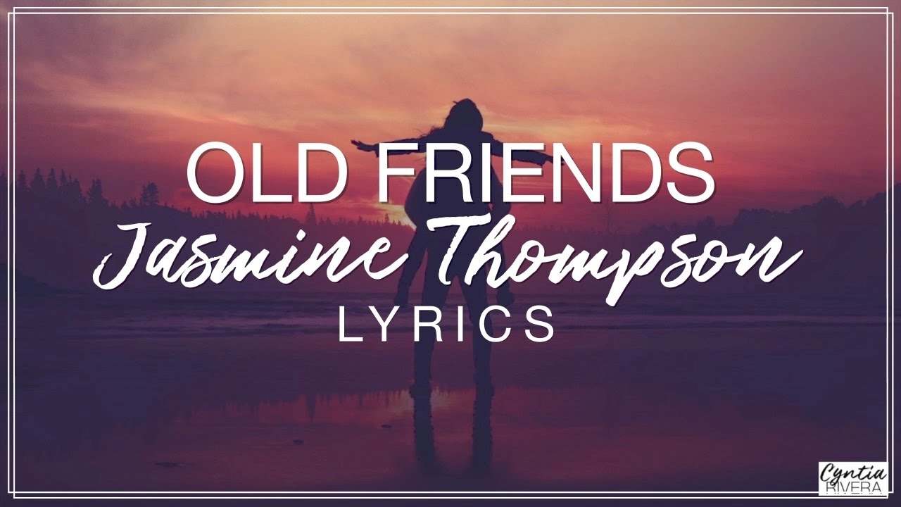 Eski dostlar mp3. Jasmine Thompson old friends. Thompson old friends. Song about friends old.