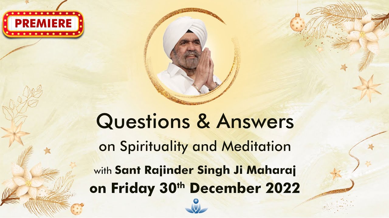 Q & A on Spirituality & Meditation with Sant Rajinder Singh Ji Maharaj ...