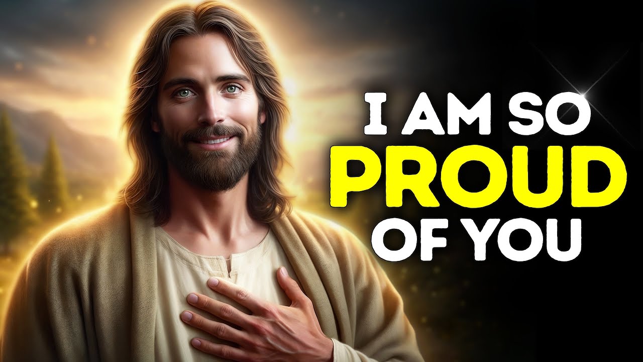 God Says- I AM So Proud Of You Today | God | Gods Message Now Today | God's Message Now For You