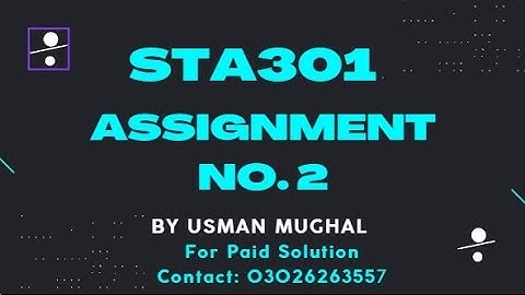STA301 Assignment 2 Solution