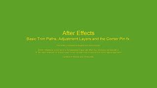 AFTER EFFECTS - Trim paths, Adjustment layers and the Corner pinning fx