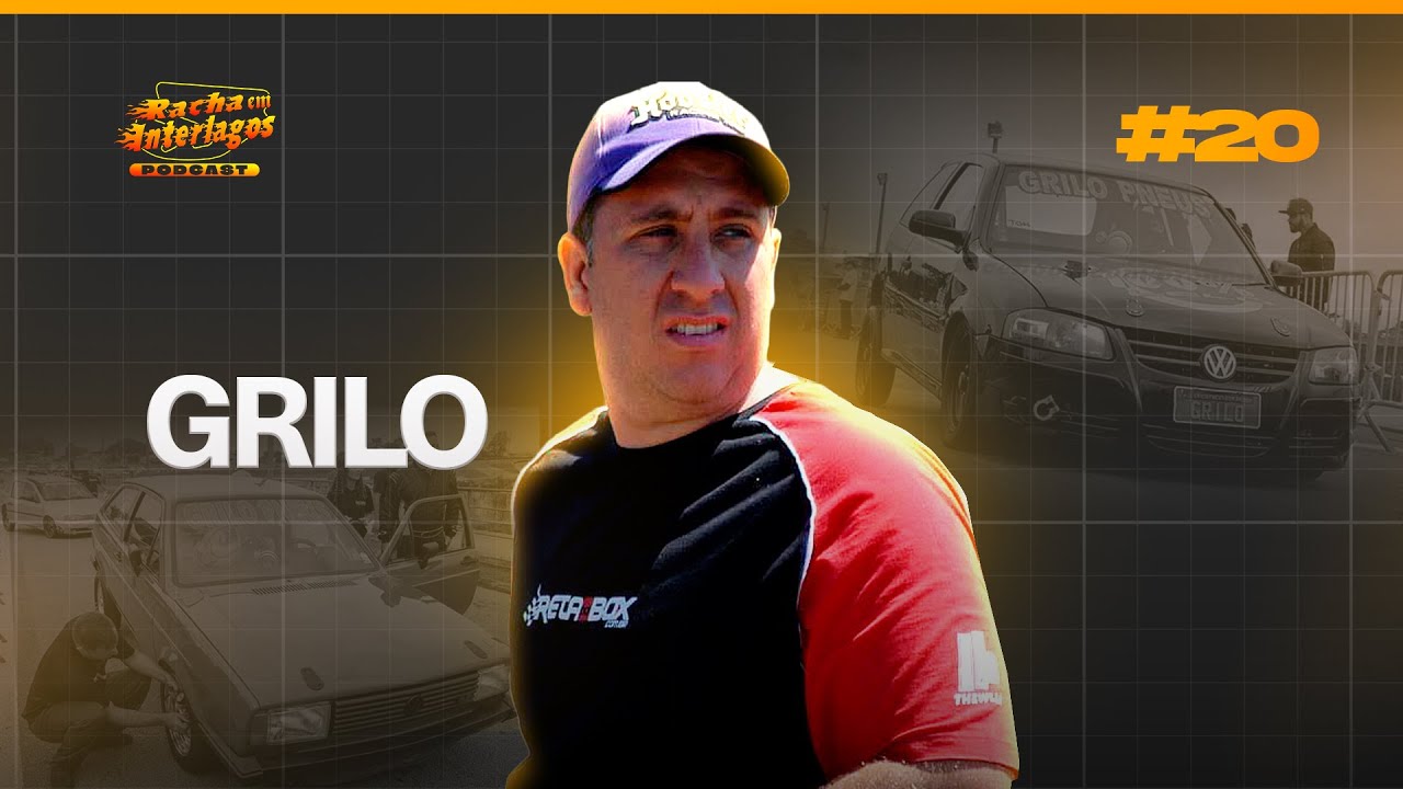 GRILO (Piloto de Arrancada) - EP #20