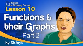 Bridging Course Lesson 10: FUNCTIONS AND THEIR GRAPHS (Part 2)