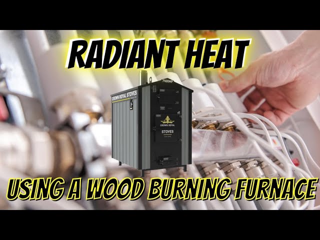 RADIANT HEAT 🔥 using Wood Burning Furnace (in greenhouse) - YouTube
