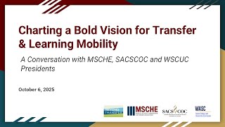 Charting a Bold Vision for Transfer and Learning Mobility (October 06, 2025)