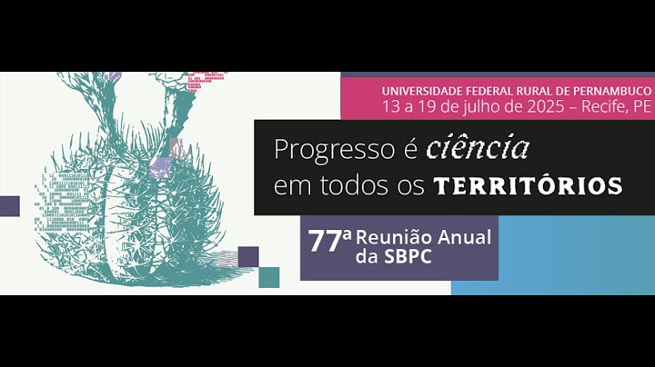 Mesa-Redonda: EMERGÊNCIA CLIMÁTICA, TERRITÓRIO E DEMOGRAFIA NO BRASIL [ 77ª REUNIÃO ANUAL DA SBPC]
