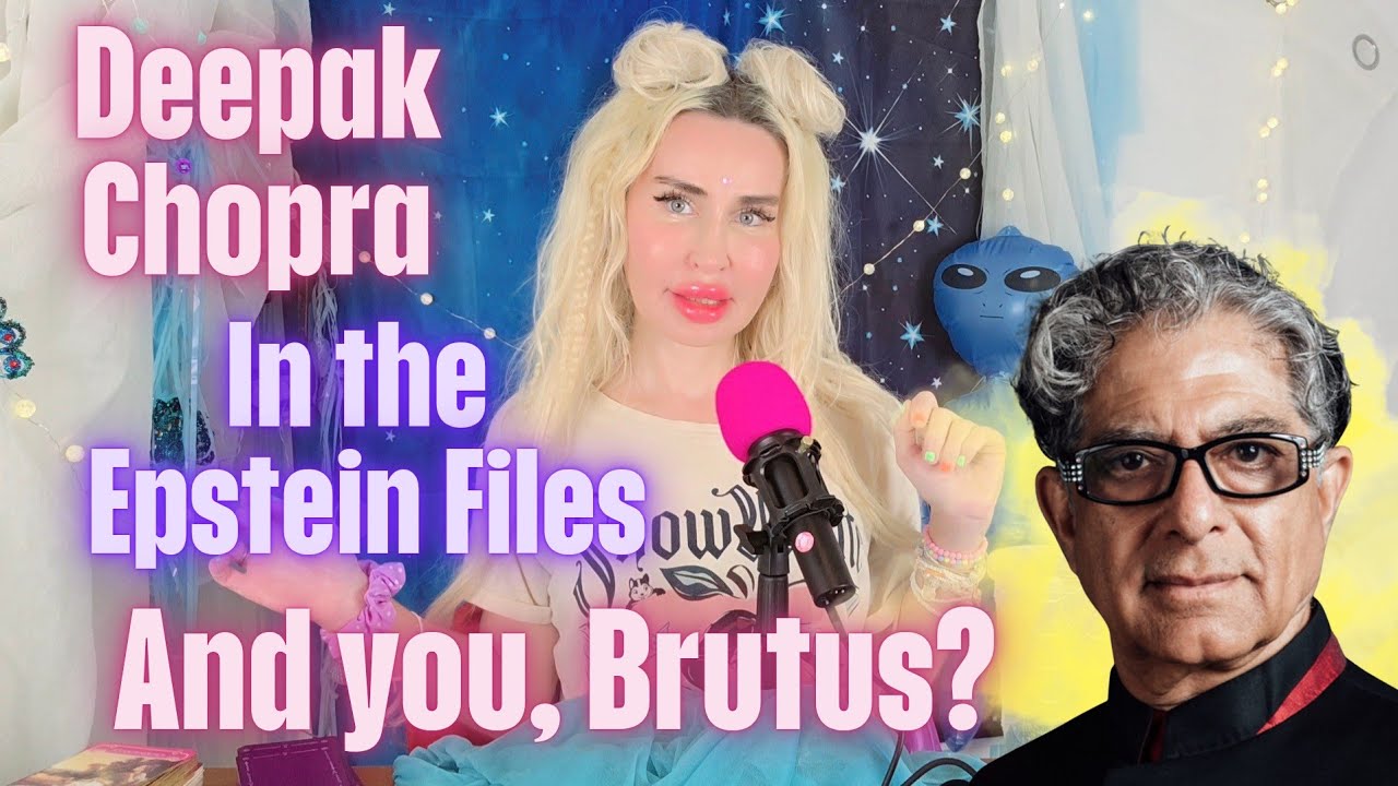 DEEPAK CHOPRA, EPSTEIN & MYSOGINY IN THE NEW AGE SPIRITUALITY COMMUNITY