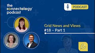 #83 Grid News and Views 18 - Part 1