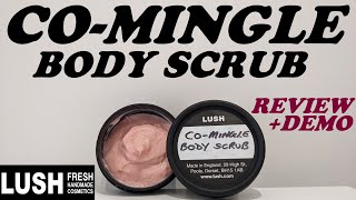 Lush comingle Body Scrub Review U0026 Demo