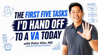 The First Five Tasks I’d Hand Off to a VA Today | PIMD Podcast