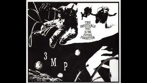 Three Mile Pilot – The Inevitable Past Is The Future Forgotten