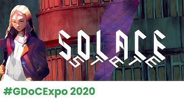 Game Dev Interview: Solace State #GDoCExpo 2020