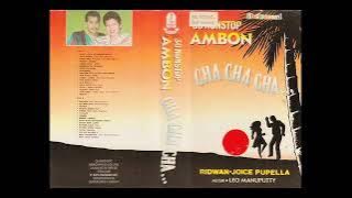 30 Nonstop Ambon Cha Cha Cha - RIDWAN & JOICE PUPELLA (full album)