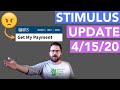 April 15 Stimulus Update: DISAPPOINTED IN THE IRS