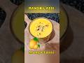 Mango Lassi Resipe/ Summer special drinks/ Lassi/ Beat the heat #summerdrinks #youtubeshorts #shorts
