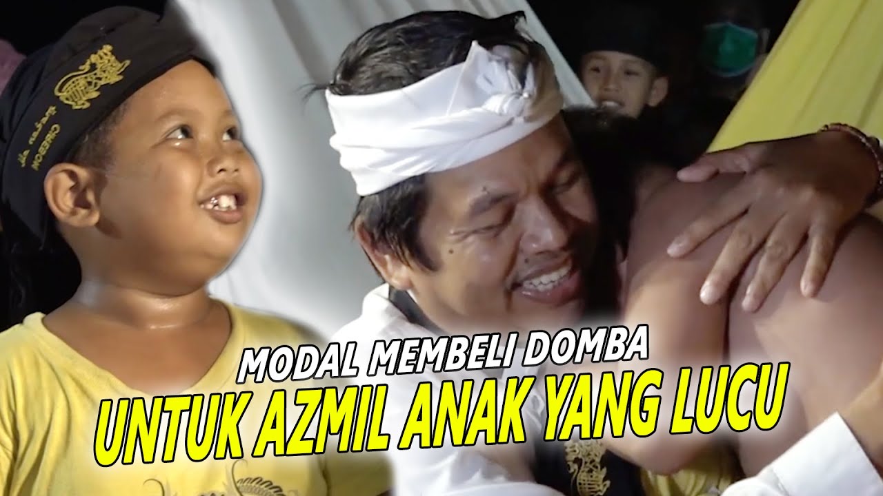 AZMIL BOCAH LUCU MENANGIS DI ATAS PANGGUNG - BINGUNG DAPAT UANG KEBANYAKAN