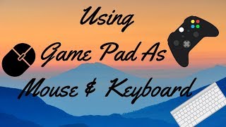 Use Game pad As Mouse And Keyboard screenshot 5