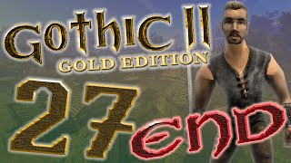 Gothic 2 #27 - The Irdorath [END]