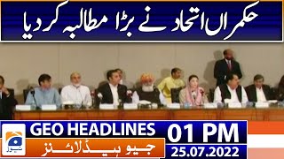 Geo News Headlines Today 1PM | govt sticks to full court hearing ask in Punjab CM case |25 July 2022
