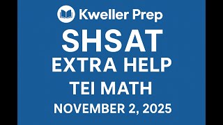 Kweller Prep Webinar - Extra Help Webinars for SHSAT Students Session 4   TEI