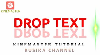 Drop Text Animation Edited in Kinemaster II Kinemaster Tutorial II Rusika Channel