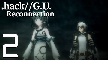 .Hack//G.U. Vol.4//Reconnection - Gameplay Walkthrough Part 2