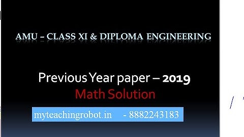 Solution of AMU Class 11 Science/Dip Engg 2019 Entrance Exam with explanation | Maths 30 Questions