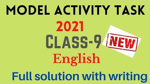 Model Activity Task Class 9 English || 2021 new Activity Task|| English Class-ix Activity Task 2021