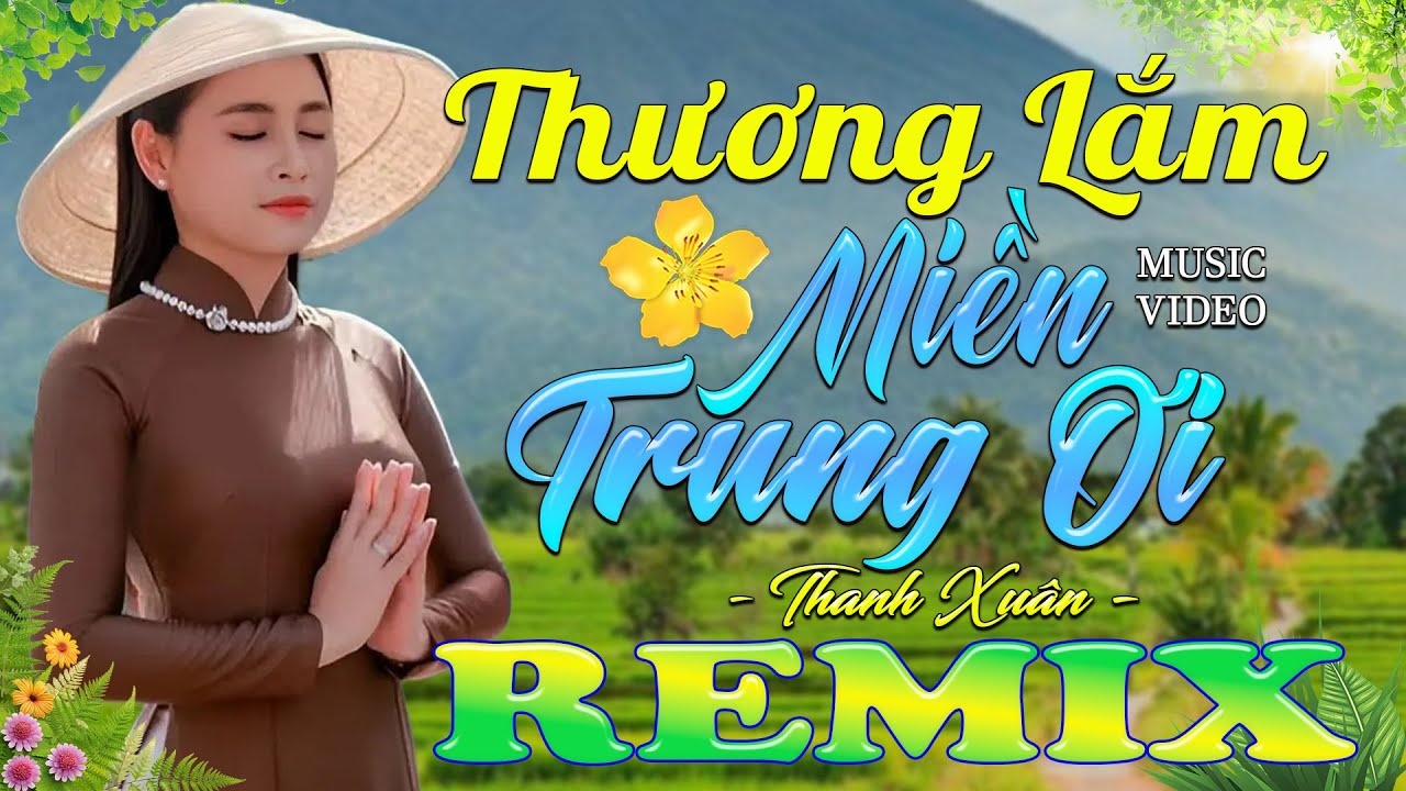 THƯƠNG LẮM MIỀN TRUNG ƠI ➤ Dân Ca Xứ Nghệ 2025 - Lk Nhạc Sống Thôn Quê Phối Mới Nhất TOÀN BÀI HAY
