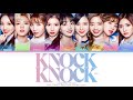 TWICE (トゥワイス) KNOCK KNOCK (Japanese Ver.) Color Coded Lyrics (Kan/Rom/Eng)