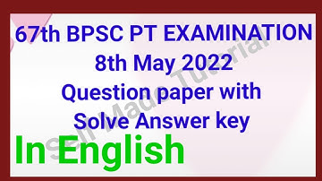 67th BPSC PT Exam-2022 May 8th Question paper with Solve Answer key In English @Self Made Tutorial