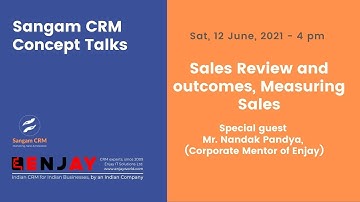 Sales Review and outcomes, Measuring sales   12 June 2021   Sangam CRM Concept Talk