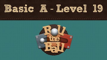 Roll the Ball | Basic A - Level 19