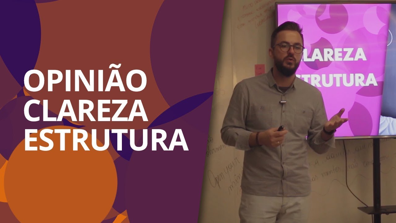 Dê Sua Opinião • Trabalhe com Clareza e Estrutura • Marketing Digital