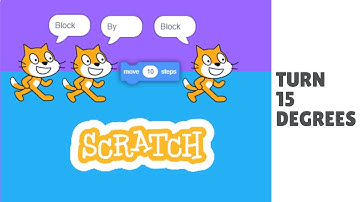 Scratch Block by Block   Turn 15 degrees