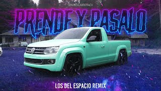 PRENDE Y PASALO (Los Del Espacio Remix) | Bruno Cabrera Dj