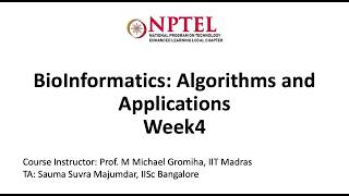 NPTEL BioInformatics Algorithms and Applications Week4:Live session