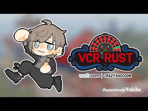 VCR RustⅡ #5.5| 僕には銃を集める必要がある 【にじさんじ/叶】