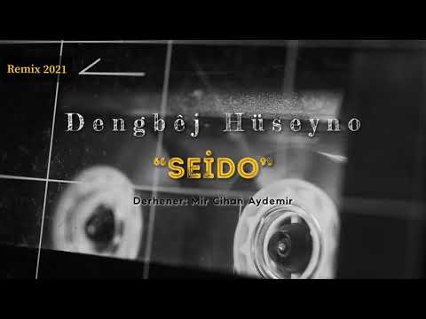 Dengbêj Hüseyno feat. Mir Cihan Aydemir- Şerê Tarxan (Seido Remix 2021)