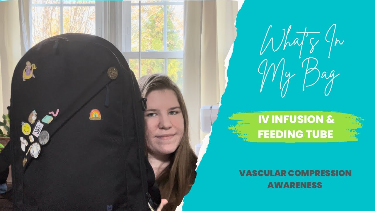 What’s in My Bag || IV Infusion & Feeding Tube