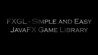 FXGL 0.2.1: Samples Part 1