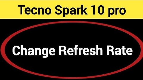 How to change refresh rate, Tecno Spark 10 pro me refresh rate change kaise karen